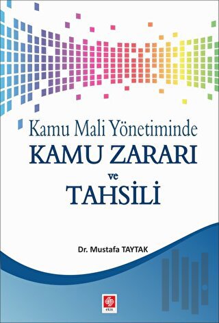 Kamu Mali Yönetiminde Kamu Zararı ve Tahsili | Kitap Ambarı