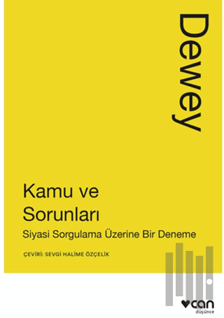 Kamu ve Sorunları: Siyasi Sorgulama Üzerine Bir Deneme | Kitap Ambarı