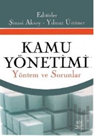 Kamu Yönetimi - Yöntem ve Sorunlar | Kitap Ambarı