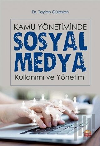 Kamu Yönetiminde Sosyal Medya Kullanımı ve Yönetimi | Kitap Ambarı