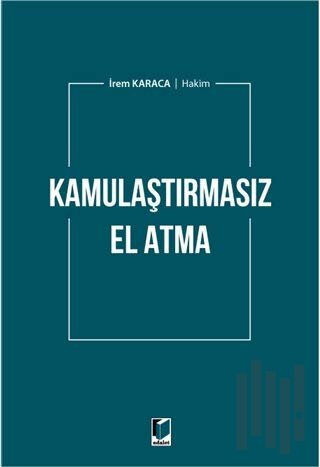 Kamulaştırmasız El Atma | Kitap Ambarı