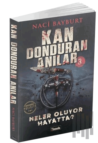 Kan Donduran Anılar 3 | Kitap Ambarı