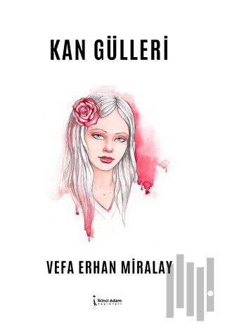 Kan Gülleri | Kitap Ambarı