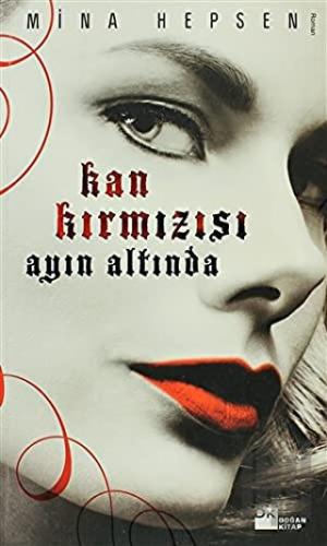 Kan Kırmızısı Ayın Altında | Kitap Ambarı