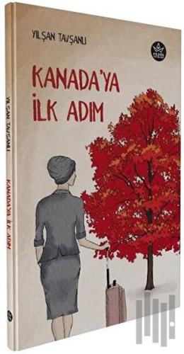 Kanada’ya İlk Adım | Kitap Ambarı