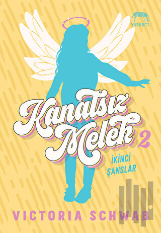 Kanatsız Melek 2: İkinci Şanslar | Kitap Ambarı