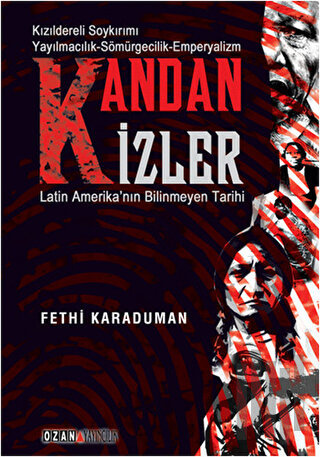 Kandan İzler - Latin Amerika'nın Bilinmeyen Tarihi | Kitap Ambarı