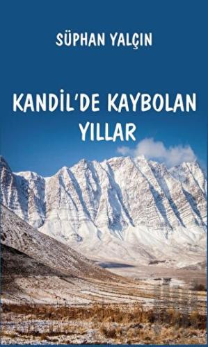 Kandil'de Kaybolan Yıllar | Kitap Ambarı