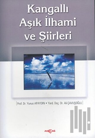 Kangallı Aşık İhami ve Şiirleri | Kitap Ambarı