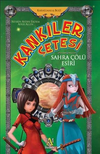 Kankiler Çetesi: Sahra Çölü Esiri | Kitap Ambarı