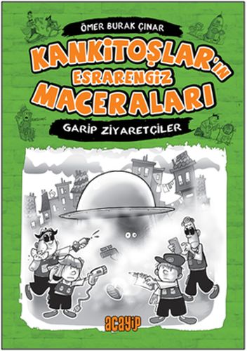 Kankitoşlar'ın Esrarengiz Maceraları - Garip Ziyaretçiler | Kitap Amba