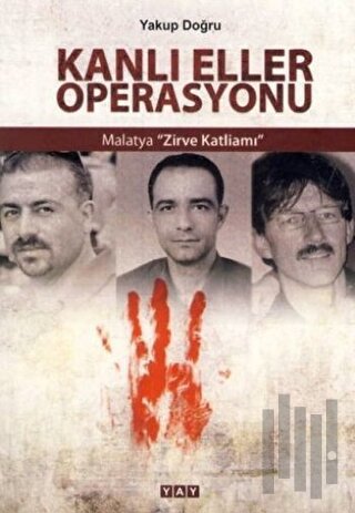 Kanlı Eller Operasyonu | Kitap Ambarı