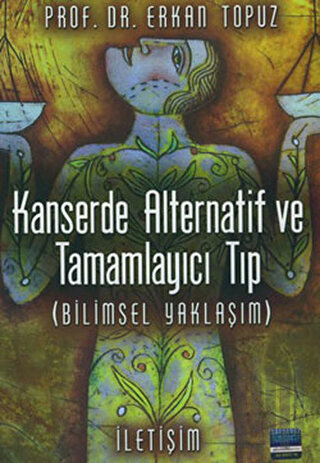 Kanserde Alternatif ve Tamamlayıcı Tıp (Bilimsel Yaklaşım) | Kitap Amb