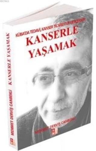 Kanserle Yaşamak | Kitap Ambarı