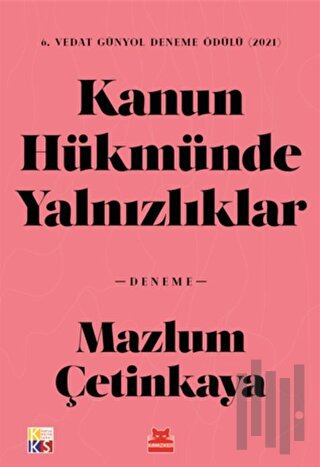 Kanun Hükmünde Yalnızlıklar | Kitap Ambarı