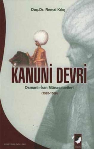 Kanuni Devri Osmanlı - İran Münasebetleri | Kitap Ambarı