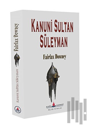 Kanuni Sultan Süleyman | Kitap Ambarı