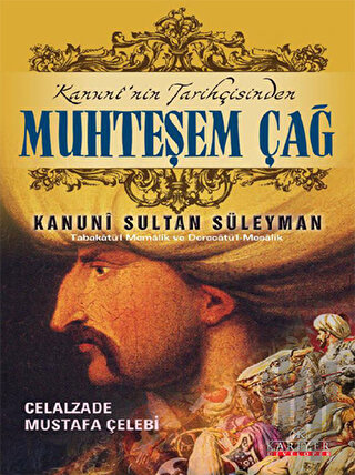 Kanuninin Tarihçisinden Muhteşem Çağ | Kitap Ambarı