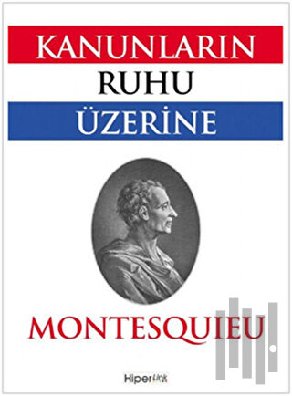 Kanunların Ruhu Üzerine | Kitap Ambarı