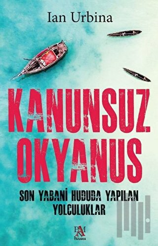 Kanunsuz Okyanus | Kitap Ambarı