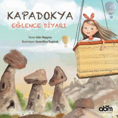 Kapadokya Eğlence Diyarı | Kitap Ambarı