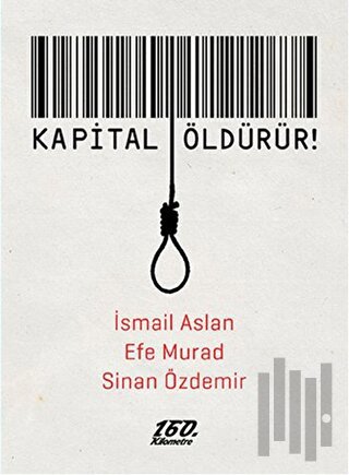 Kapital Öldürür! | Kitap Ambarı