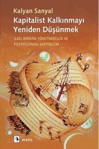 Kapitalist Kalkınmayı Yeniden Düşünmek | Kitap Ambarı