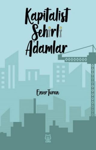 Kapitalist Şehirli Adamlar | Kitap Ambarı