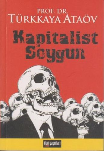 Kapitalist Soygun | Kitap Ambarı