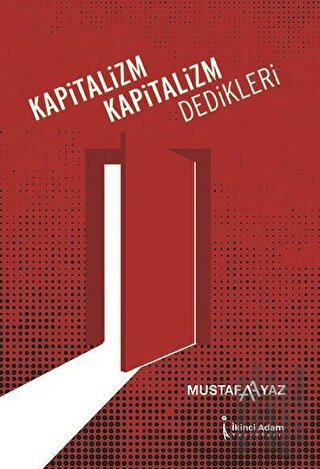 Kapitalizm Kapitalizm Dedikleri | Kitap Ambarı