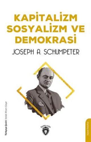 Kapitalizm Sosyalizm ve Demokrasi | Kitap Ambarı