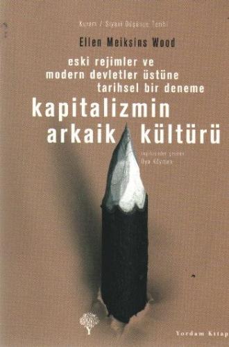 Kapitalizmin Arkaik Kültürü | Kitap Ambarı