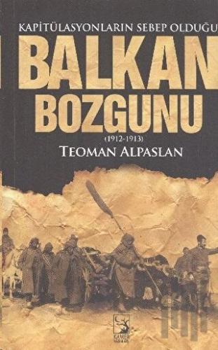 Kapitülasyonların Sebep Olduğu Balkan Bozgunu | Kitap Ambarı