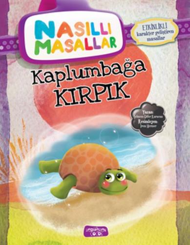 Kaplumbağa Kırpık - Nasıllı Masallar | Kitap Ambarı