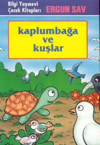 Kaplumbağa ve Kuşlar | Kitap Ambarı