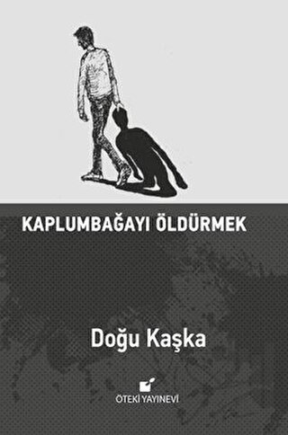 Kaplumbağayı Öldürmek | Kitap Ambarı