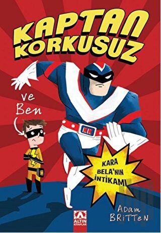 Kaptan Korkusuz ve Ben : Kara Bela’nın İntikamı | Kitap Ambarı