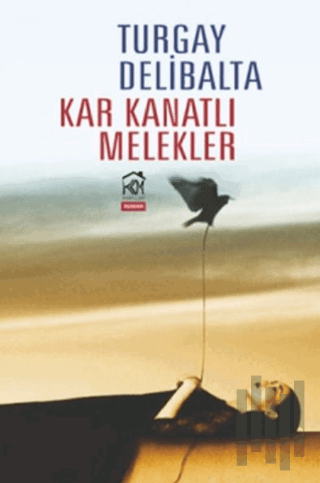 Kar Kanatlı Melekler | Kitap Ambarı