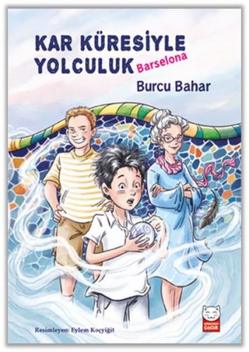 Kar Küresiyle Yolculuk - Barselona | Kitap Ambarı