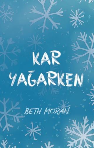 Kar Yağarken | Kitap Ambarı