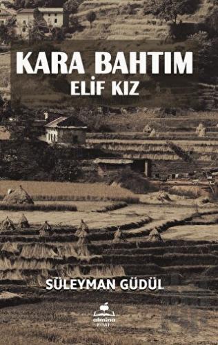 Kara Bahtım - Elif Kız | Kitap Ambarı