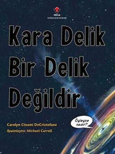 Kara Delik Bir Delik Değildir | Kitap Ambarı