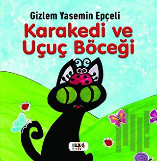 Kara Kedi ve Uçuç Böceği | Kitap Ambarı