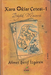 Kara Oklar Çetesi 1 - Büyük Macera (Ciltli) | Kitap Ambarı