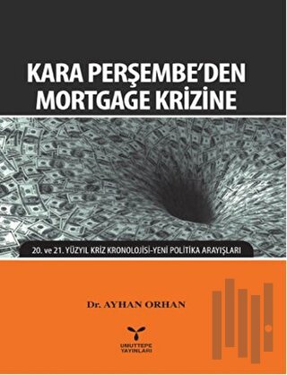 Kara Perşembe'den Mortgage Krizine | Kitap Ambarı