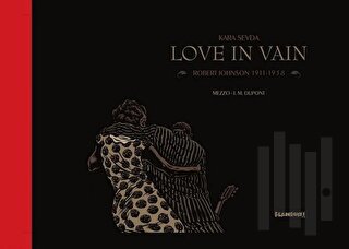 Kara Sevda / Love In Vain (Ciltli) | Kitap Ambarı