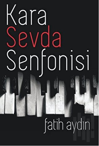 Kara Sevda Senfonisi | Kitap Ambarı