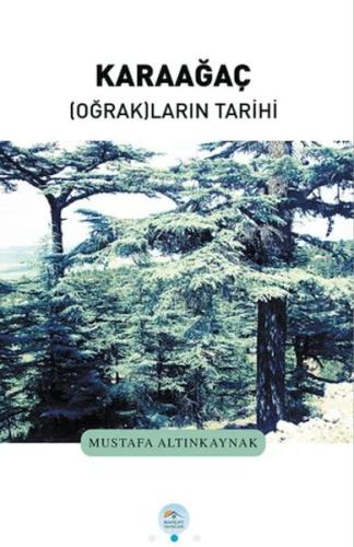 Karaağaç Oğrakların Tarihi | Kitap Ambarı