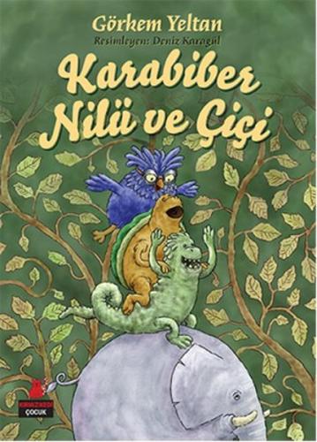 Karabiber, Nilü ve Çiçi | Kitap Ambarı