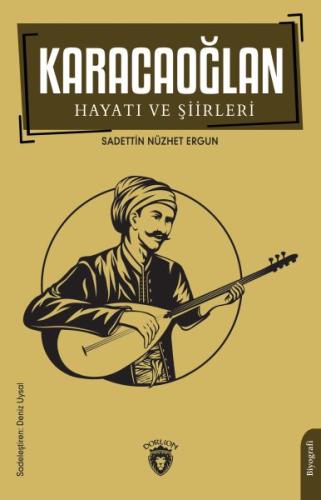 Karacaoğlan Hayatı ve Şiirleri | Kitap Ambarı